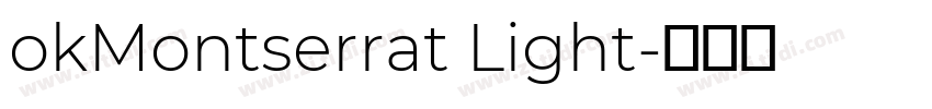 okMontserrat Light字体转换
